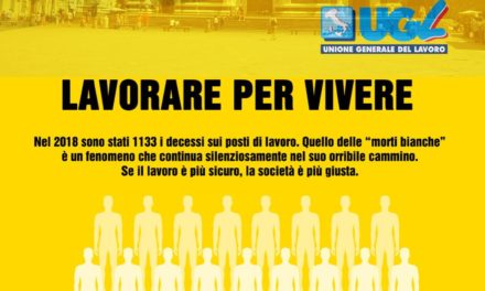 LAVORARE PER VIVERE – SE IL LAVORO E’ PIU’ SICURO LA SOCIETA’ E’ PIU’ GIUSTA