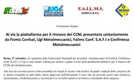 Al via la piattaforma per il rinnovo del CCNL presentata unitariamente da Fismic Confsal, Ugl Metalmeccanici, Failms Conf. S.A.F.I e Confintesa Metalmeccanici