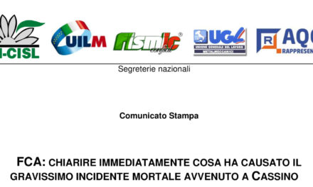 FCA: CHIARIRE IMMEDIATAMENTE COSA HA CAUSATO IL GRAVISSIMO INCIDENTE MORTALE AVVENUTO A CASSINO