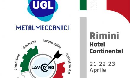 ASSEMBLEA NAZIONALE UGL METALMECCANICI – RIMINI – 21-22-23 APRILE 2022