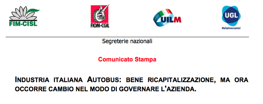 INDUSTRIA ITALIANA AUTOBUS: BENE RICAPITALIZZAZIONE, MA ORA OCCORRE CAMBIO NEL MODO DI GOVERNARE L’AZIENDA.