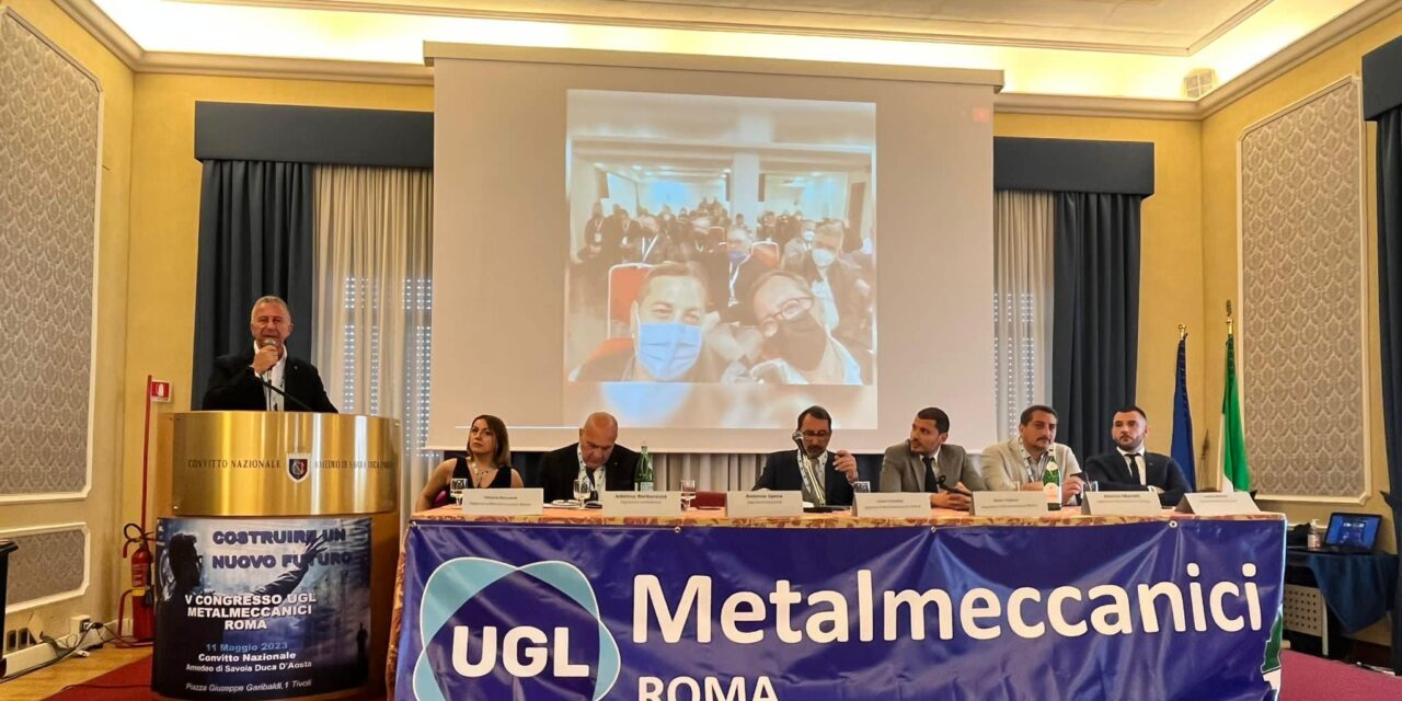 V° CONGRESSO PROVINCIALE ROMA, UGL METALMECCANICI “ELETTO PARADISO SEGRETARIO”.