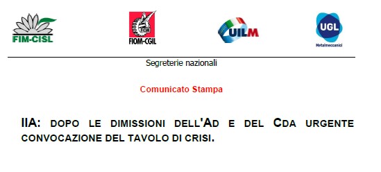 IIA: DOPO LE DIMISSIONI DELL’AD E DEL CDA URGENTE CONVOCAZIONE DEL TAVOLO DI CRISI.