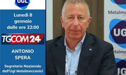 LUNEDÌ 8 GENNAIO 2024 DALLE ORE 22  IL SEGRETARIO NAZIONALE UGL METALMECCANICI,  ANTONIO SPERA, IN COLLEGAMENTO AL TGCOM 24 PER LA VERTENZA EX ILVA