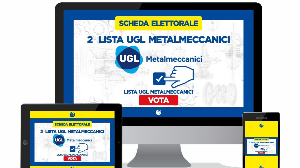 COMETA ELEZIONI 2024 –  INSIEME COSTRUIAMO IL TUO FUTURO !! VOTA LA LISTA UGL METALMECCANICI