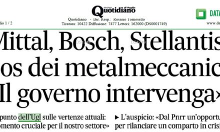 MITTAL, BOSCH, STELLANTIS SOS DEI METALMECCANICI : “IL GOVERNO INTERVENGA”