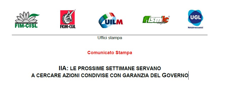 IIA: LE PROSSIME SETTIMANE SERVANO A CERCARE AZIONI CONDIVISE CON GARANZIA DEL GOVERNO