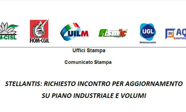 STELLANTIS: RICHIESTO INCONTRO PER AGGIORNAMENTO SU PIANO INDUSTRIALE E VOLUMI